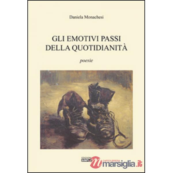Emotivi passi della quotidianità (Gli)