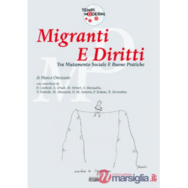 Migranti e diritti. Tra mutamento sociale e buone pratiche