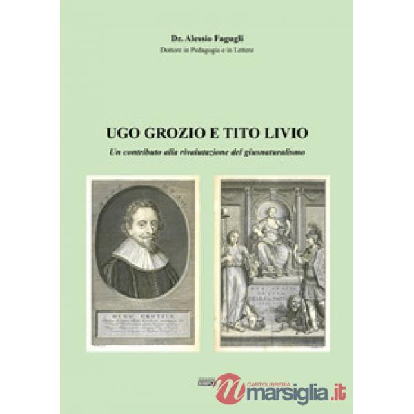 Ugo Grozio e Tito Livio. Un contributo alla rivalutazione del giusnaturalismo