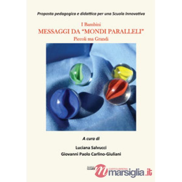 Messaggi da «mondi parallelli»