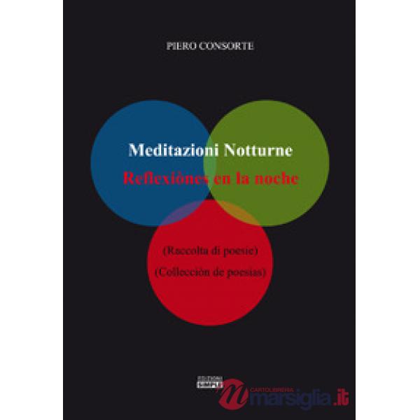 Meditazioni notturne-Reflexiònes en la noche. Ediz. bilingue