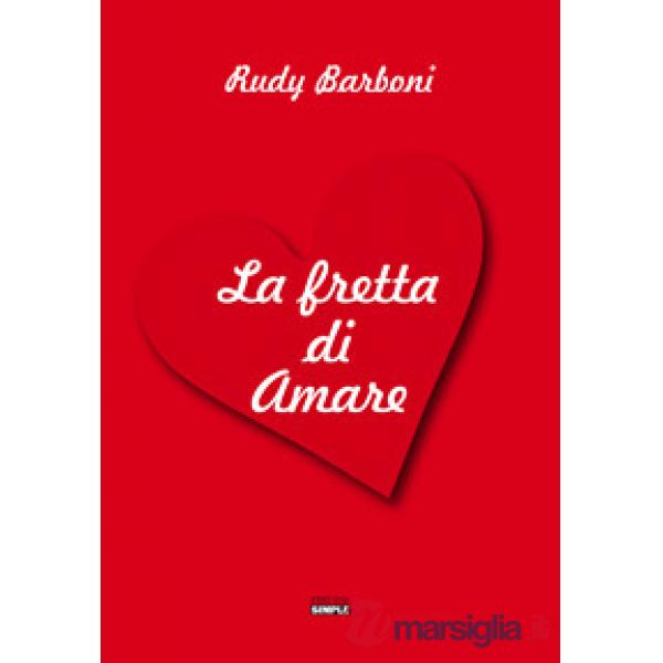 Fretta di amare (La)