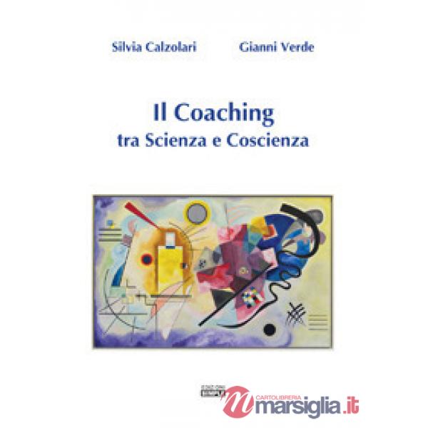 Coaching tra scienza e coscienza (Il)