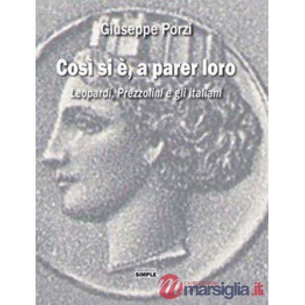 Così si è, a parer loro. Leopardi, Prezzolini e gli italiani