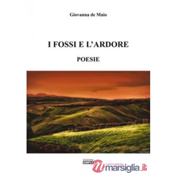 Fossi e l'ardore (I)