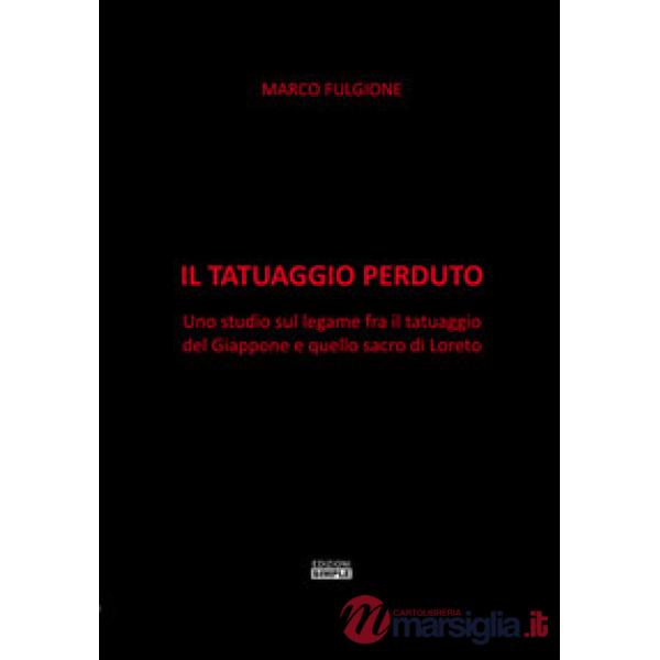 Tatuaggio perduto. Uno studio sul legame fra il tatuaggio del Giappone e quello 
