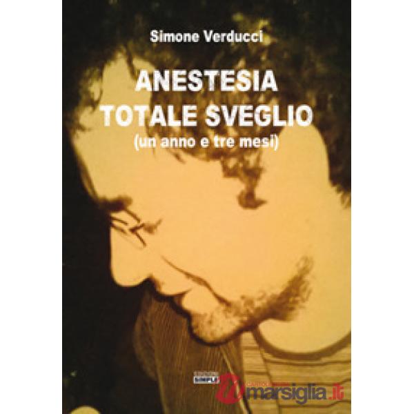 Anestesia totale sveglio (un anno e tre mesi)