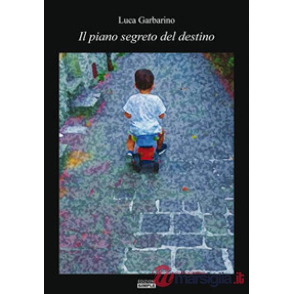 Piano segreto del destino (Il)