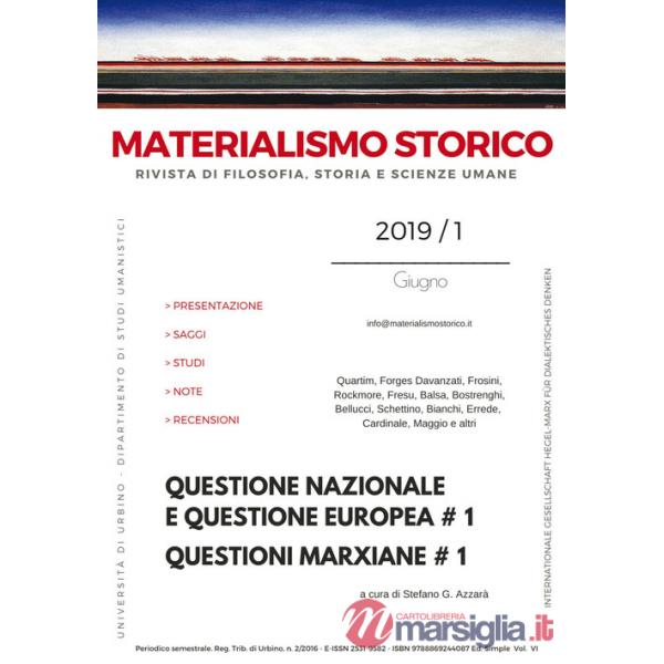 Materialismo storico. Rivista di filosofia, storia e scienze umane (2019). Vol. 1: Questione nazionale e questione europea  1. 