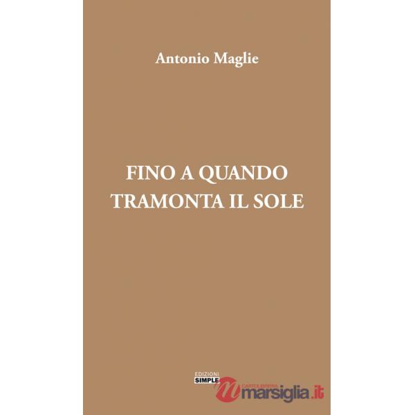 Fino a quando tramonta il sole