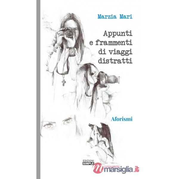 Appunti e frammenti di viaggi distratti
