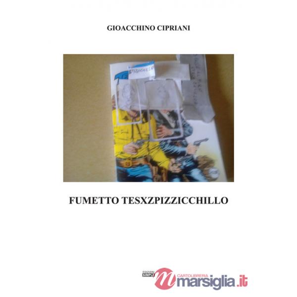 Fumetto Tesxzpizzicchillo