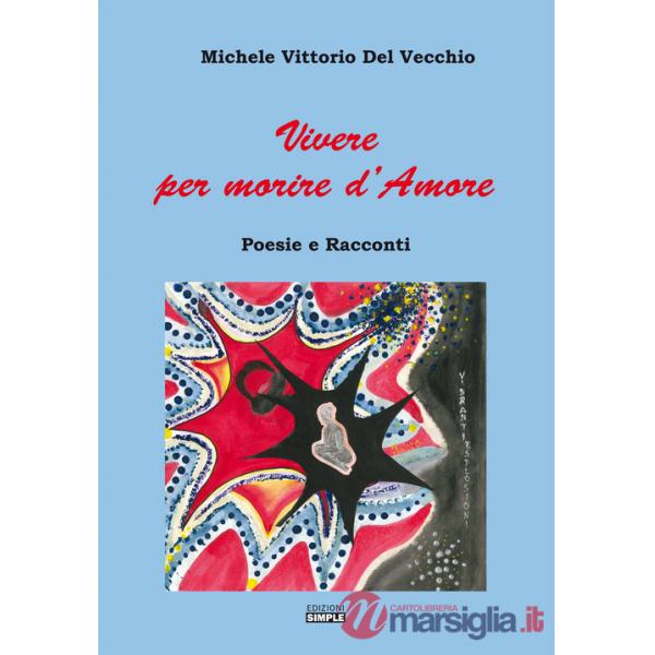 Vivere per morire d'amore
