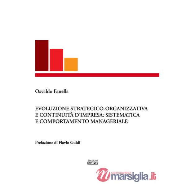 Evoluzione strategico-organizzativa e continuità d'impresa: sistematica e comportamento manageriale