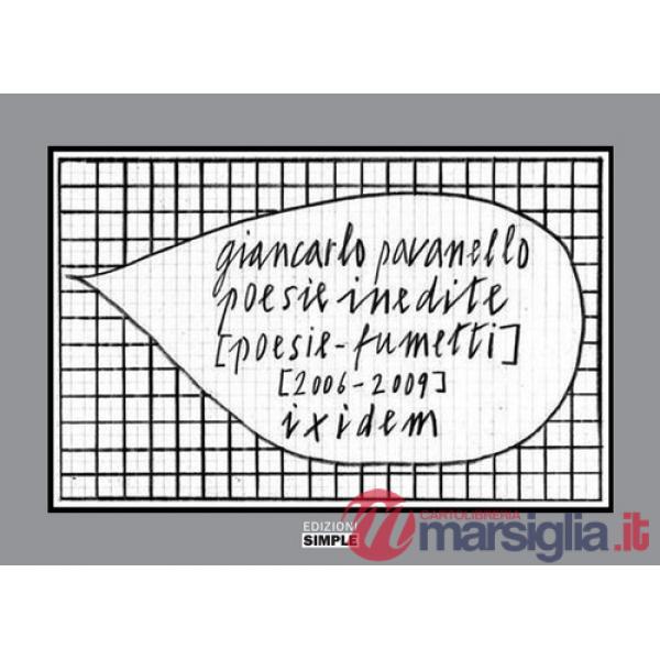 Poesie inedite [poesie-fumetti] [2006-2009] ixidem. Ediz. a colori