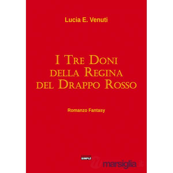 Tre doni della regina del Drappo rosso (I)