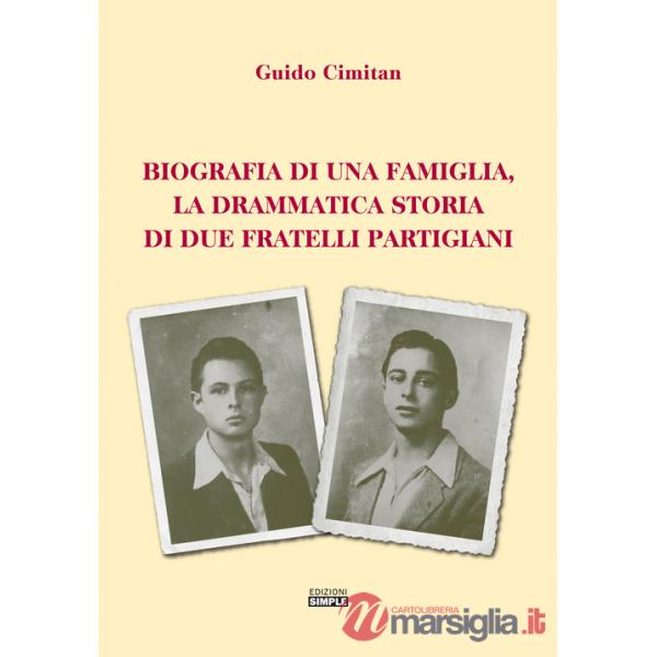 Biografia di una famiglia, la drammatica storia di due fratelli partigiani