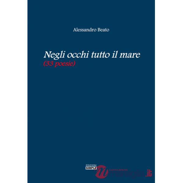 Negli occhi tutto il mare (33 poesie)