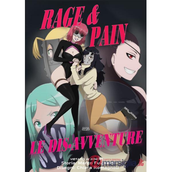 Dis-avventure. Rage & Pain (Le)