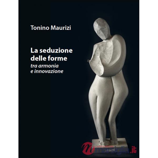 Seduzione delle forme tra armonia e innovazione (La)