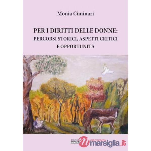 Per i diritti delle donne: percorsi storici, aspetti critici e opportunità