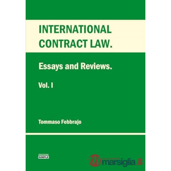 International contract law. Essays and reviews. Vol. 1