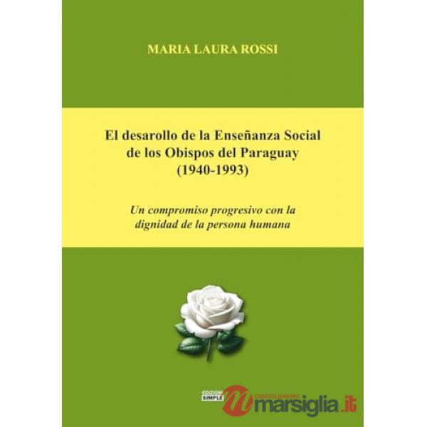 Desarollo de la Enseñanza Social de los Obispos del Paraguay (1949-1993). Un compromiso progresivo con la dignidad de la persona
