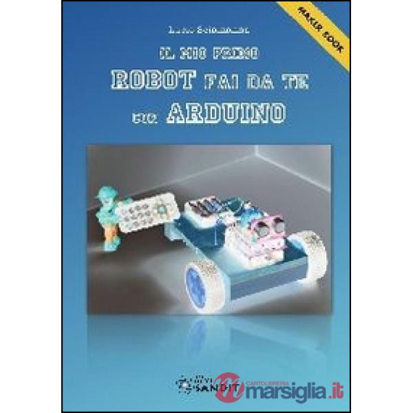 Il mio primo robot fai da te con Arduino
