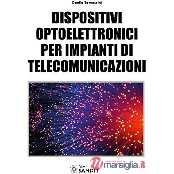 Dispositivi optoelettronici per impianti di telecomunicazioni