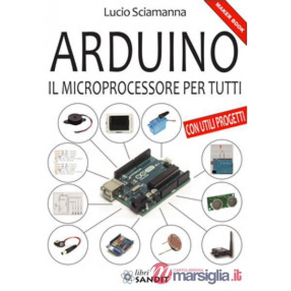 Arduino. Il microprocessore per tutti