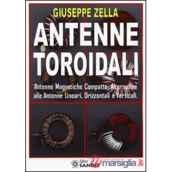 Antenne toroidali. Antenne Magnetiche Compatte, Alternative alle Antenne lineari, Orizzontali e Verticali