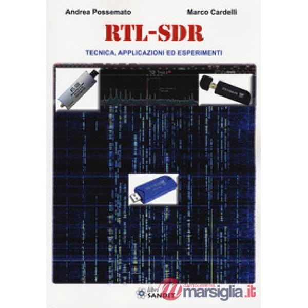 RTL-SDR. Tecnica, applicazioni ed esperimenti
