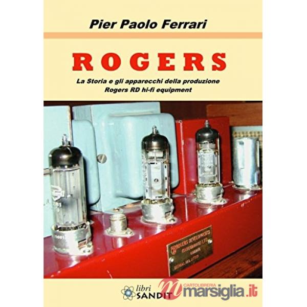 Rogers. La storia e gli apparecchi della produzione Rogers RD hi-fi equipment