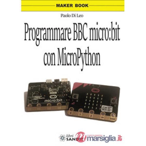 PROGRAMMARE BBC MICRO: BIT CON MICROPYTHON