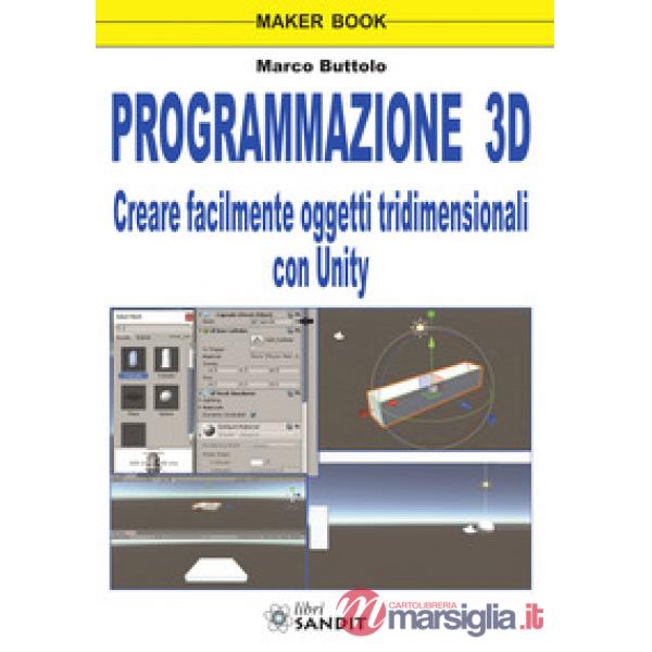 Programmazione 3D. Creare facilmente oggetti tridimensionali con Unity