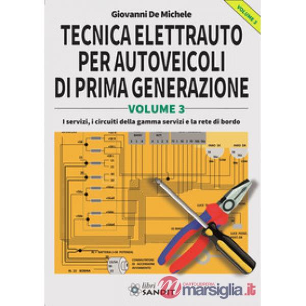 Tecnica elettrauto per autoveicoli di prima generazione