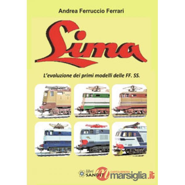 Lima. L'evoluzione dei primi modelli delle FF. SS.