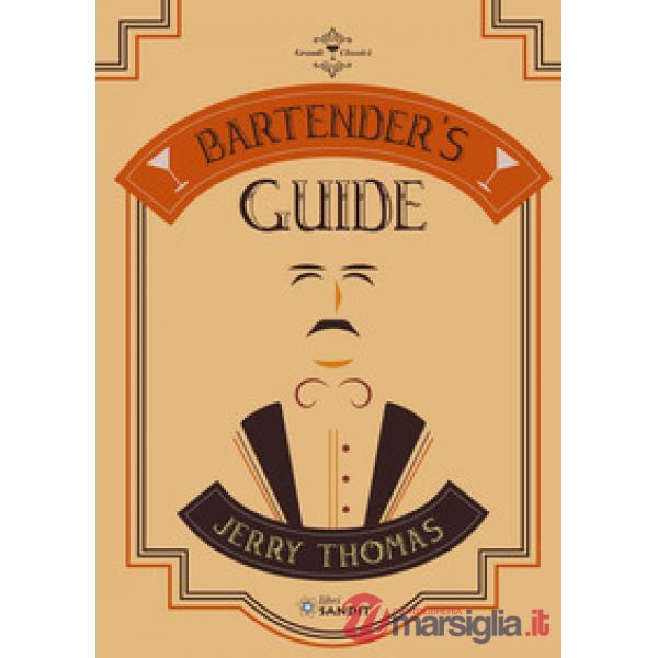 Bartender's Guide di Jerry Thomas