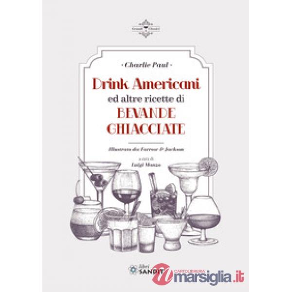 Drink Americani ed altre ricette di bevande ghiacciate