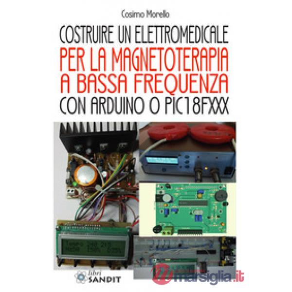 Costruire un elettromedicale per la magnetoterapia a bassa frequenza con Arduino o PIC18FXXX