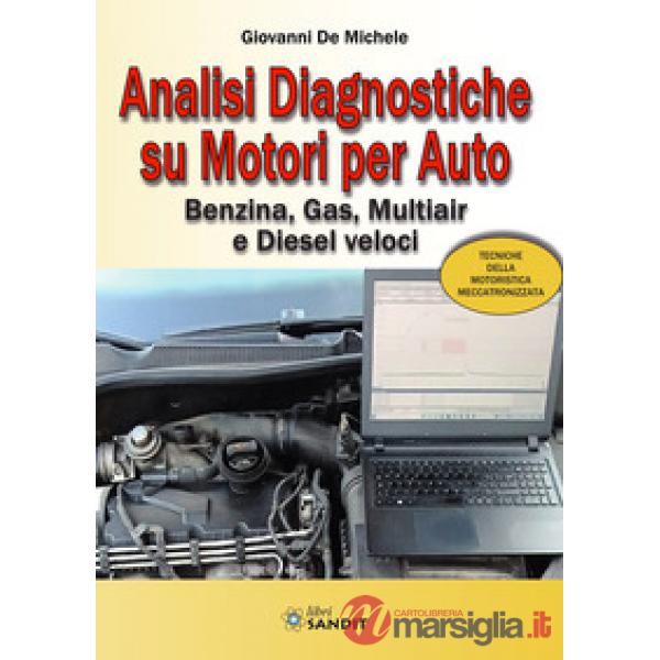 Analisi diagnostiche su motori per auto. Benzina, Gas, Multiair e Diesel veloci