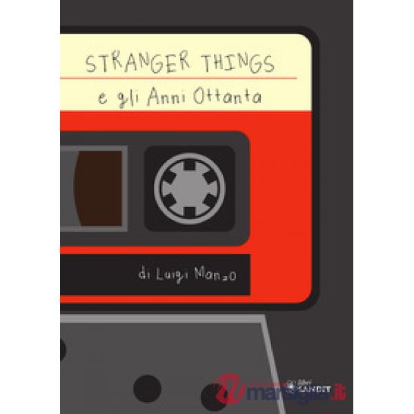 Stranger Things e gli anni Ottanta