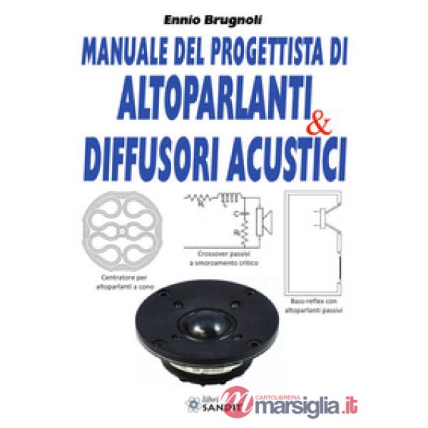 Manuale del progettista di altoparlanti & diffusori acustici