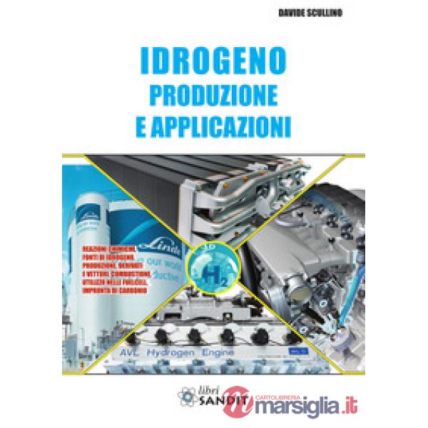 Idrogeno. Produzione e applicazioni