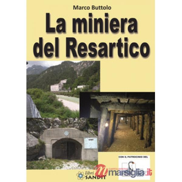La miniera del Resartico