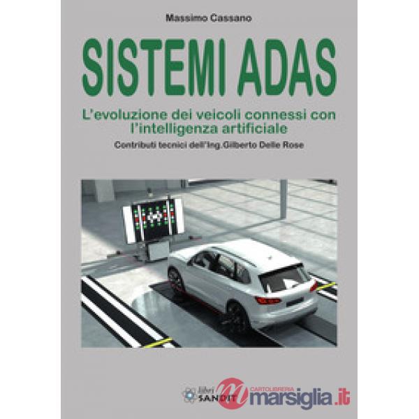 Sistemi ADAS. L'evoluzione dei veicoli connessi con l'intelligenza artificiale