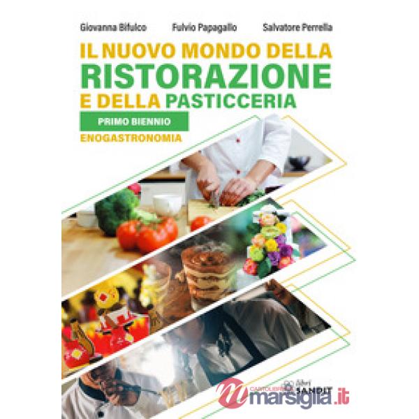 NUOVO MONDO DELLA RISTORAZIONE E DELLA PASTICCERIA (IL)