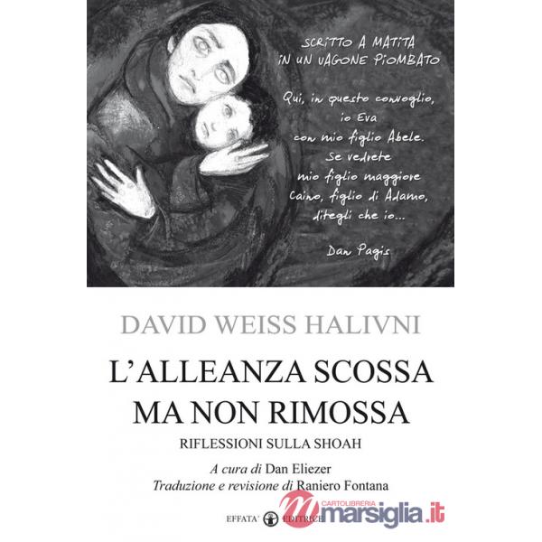 Alleanza scossa ma non rimossa. Riflessioni sulla Shoah (L')