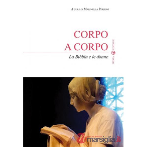 Corpo a corpo. La Bibbia e le donne