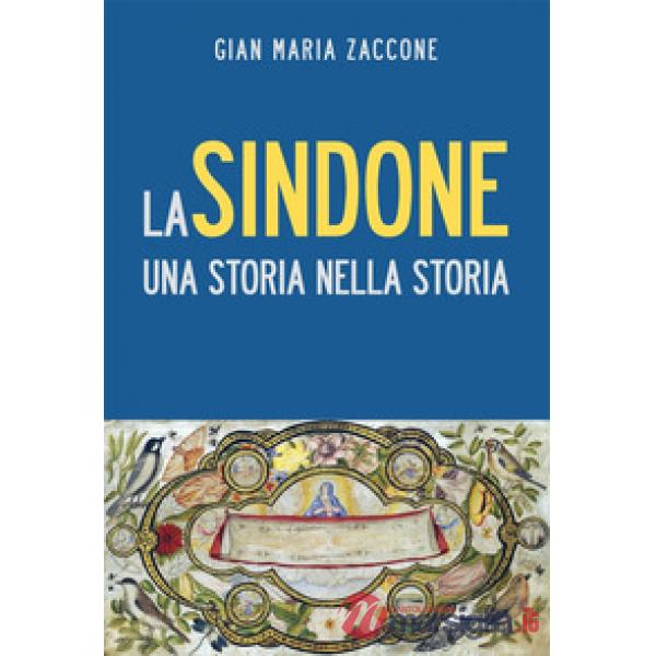 Sindone. Una storia nella storia (La)